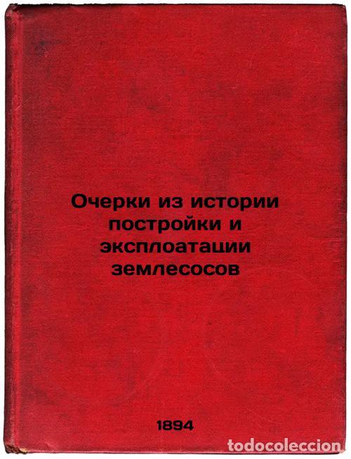 Livres d'occasion: Ocherki iz istorii postroyki i eksploatatsii zemlesosov. In Russian /Essays on - Timonov, Vsevolod E