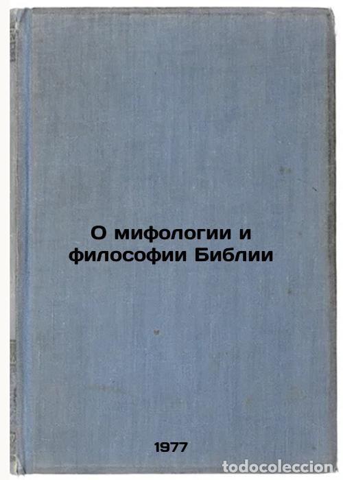 Livres d'occasion: O mifologii i filosofii Biblii. In Russian /On the Mythology and Philosophy of - Belenky, Moisey Sol