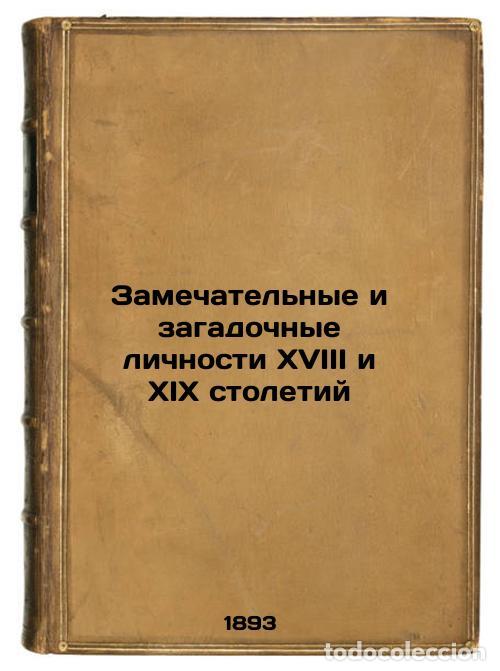 Livres d'occasion: Zamechatel'nye i zagadochnye lichnosti XVIII i XIX stoletiy. In Russian /Remark - Karnovich, Evgeniy