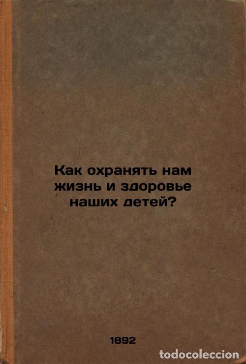 Livres d'occasion: Kak okhranyat' nam zhizn' i zdorov'e nashikh detey?. In Russian /How do we prot - Br?cke, Ernst