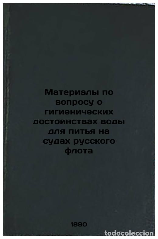 Libri di seconda mano: Materialy po voprosu o gigienicheskikh dostoinstvakh vody dlya pit'ya na sudakh - Sverchkov, Viktor