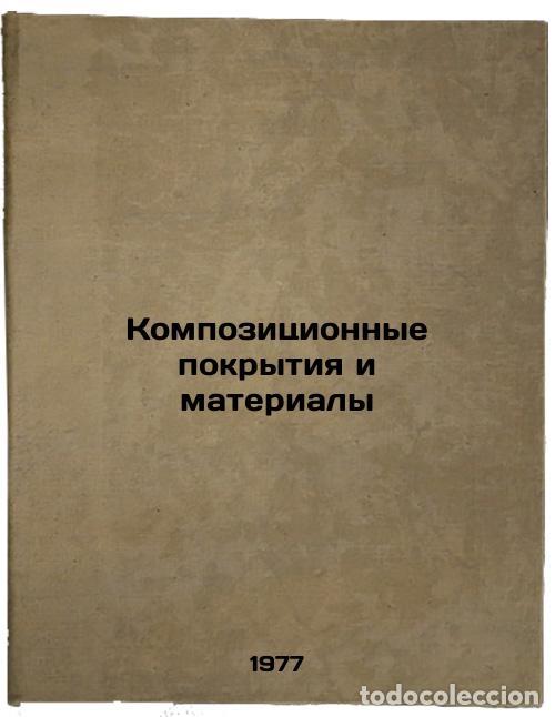 Libri di seconda mano: Kompozitsionnye pokrytiya i materialy. In Russian /Composite coatings and mater - Saifullin, Renat S