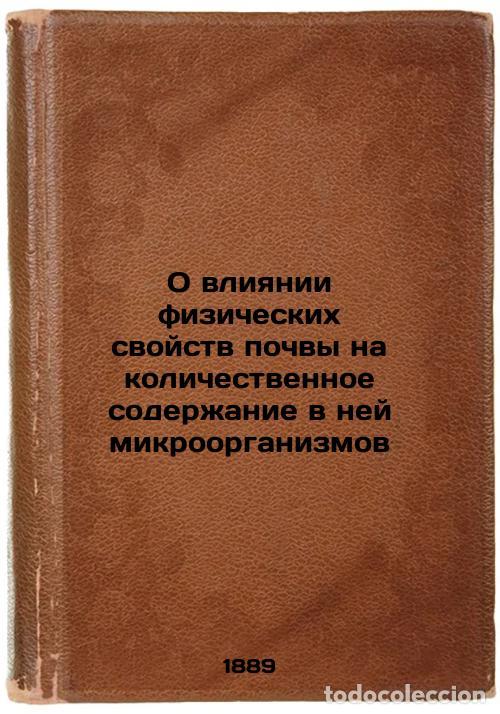 Libri di seconda mano: O vliyanii fizicheskikh svoystv pochvy na kolichestvennoe soderzhanie v ney mik - Toporov, Abram Kha