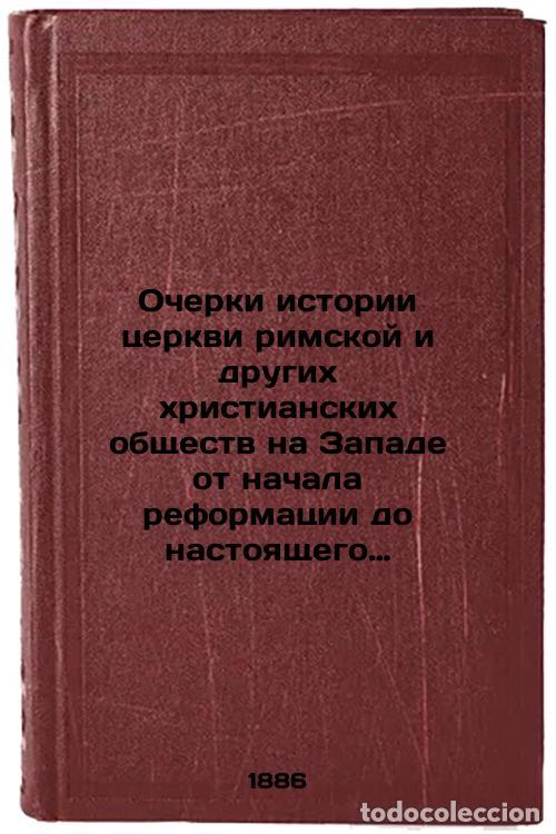 Libri di seconda mano: Ocherki istorii tserkvi rimskoy i drugikh khristianskikh obshchestv na Zapade o - Rozov, Ivan Ivanov