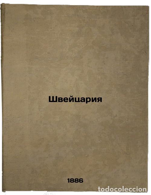 Libri di seconda mano: Shveytsariya. In Russian /Switzerland - Dixon, William Gepworth