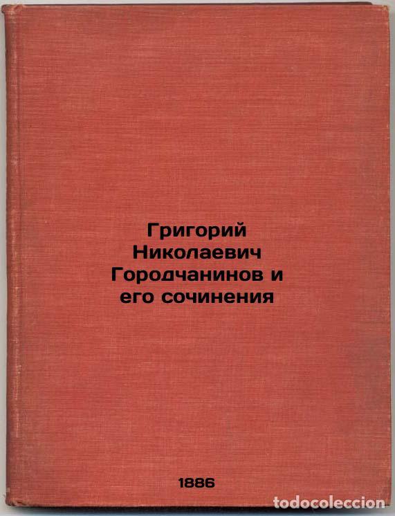 Libri di seconda mano: Grigoriy Nikolaevich Gorodchaninov i ego sochineniya. In Russian /Grigory Nikol - Likhachev, Nikolai