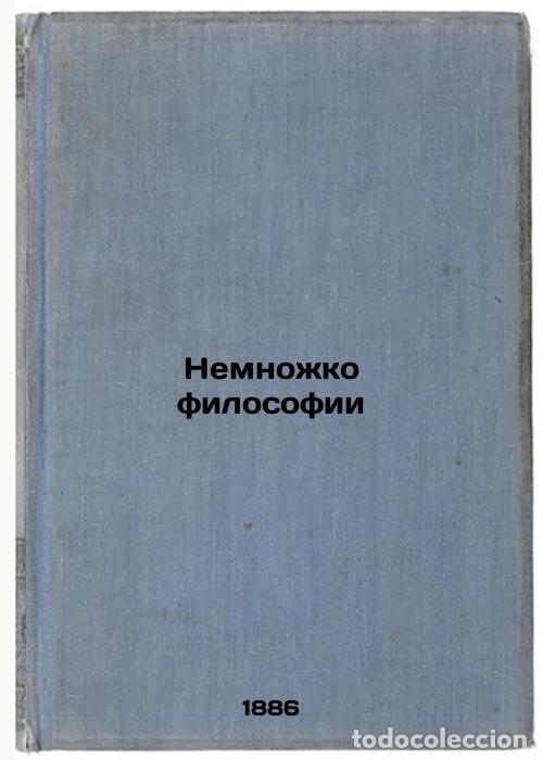 Libri di seconda mano: Nemnozhko filosofii. In Russian /A bit of philosophy - Notovich, Osip Konstantinovich