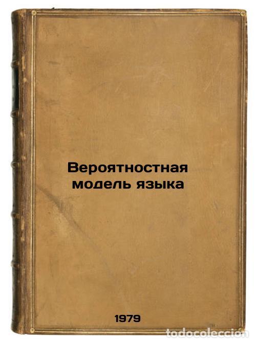 Libri di seconda mano: Veroyatnostnaya model yazyka/Probabilistic Model of Language In Russian - Nalimov, Vasilij Vasil'evi