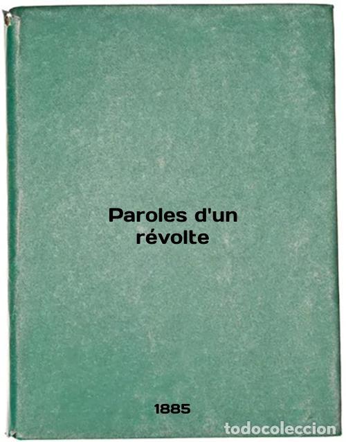 Second hand books: Paroles d'un revolte. In Russian /Paroles d'un revolte - Kropotkin, Petr Alekseevic