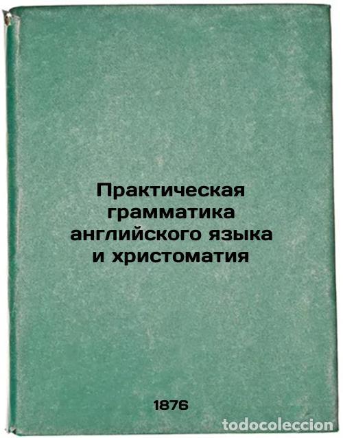 Livres d'occasion: Prakticheskaya grammatika angliyskogo yazyka i khristomatiya. In Russian /Pract - Nurok, Pavel Marty