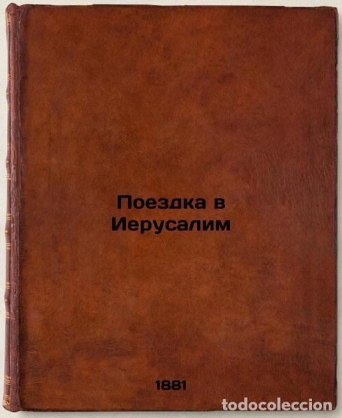 Livres d'occasion: Poezdka v Ierusalim. In Russian /Trip to Jerusalem - Mordovtsev, Daniil Lukich