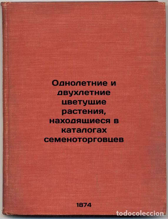 Libri di seconda mano: Odnoletnie i dvukhletnie tsvetushchie rasteniya, nakhodyashchiesya v katalogakh - Regel, Eduard Lyud