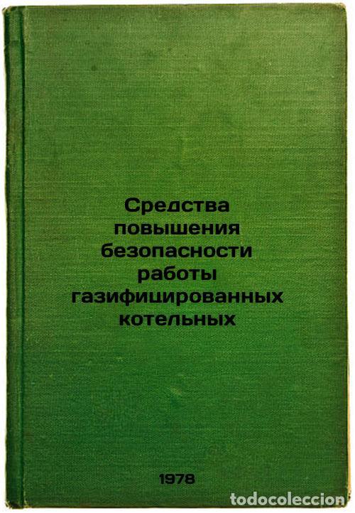 Libri di seconda mano: Sredstva povysheniya bezopasnosti raboty gazifitsirovannykh kotelnykh/Means of - Shur, Isaak Azriele
