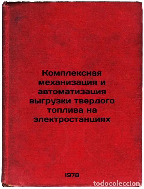 Gebrauchte B&uuml;cher: Kompleksnaya mekhanizatsiya i avtomatizatsiya vygruzki tverdogo topliva na elek - Sharanovich, Petr
