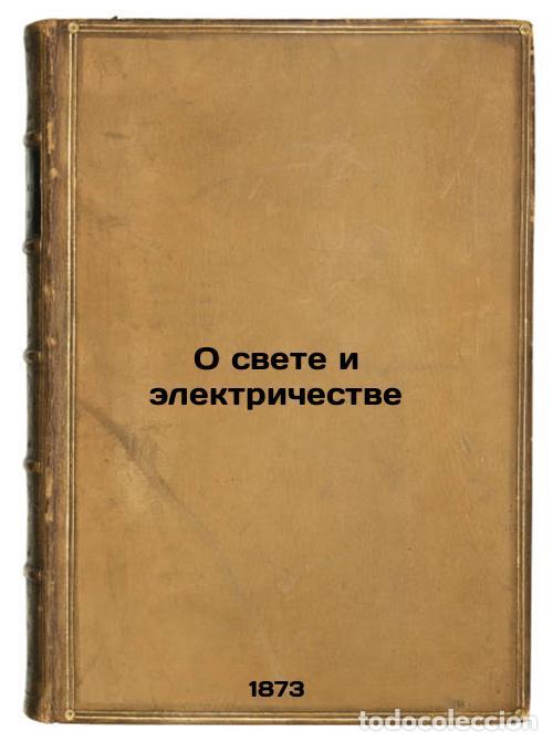 Libros de segunda mano: O svete i elektrichestve. In Russian /On Light and Electricity - Tyndall, John