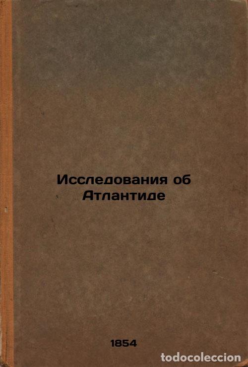 Gebrauchte B&uuml;cher: Issledovaniya ob Atlantide. In Russian /Atlantis Research - Norov, Abraham Sergeevich