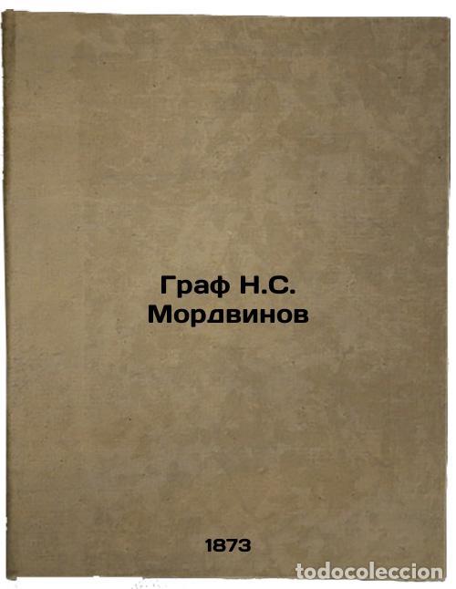 Libri di seconda mano: Graf N.S. Mordvinov. In Russian /Count N. S. Mordvinov - Ikonnikov, Vladimir Stepanovich