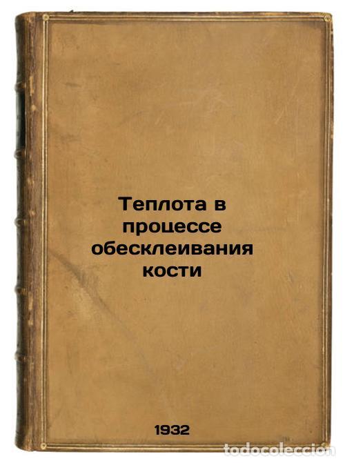 Libri di seconda mano: Teplota v protsesse obeskleivaniya kosti. In Russian /Heat during the bone-glui - Virnik, David Isaa