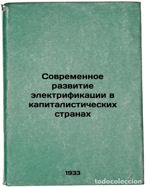 Libri di seconda mano: Sovremennoe razvitie elektrifikatsii v kapitalisticheskikh stranakh. In Russian - Weitz, Veniamin Is