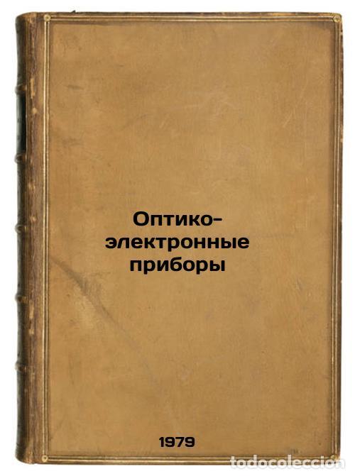 Libros de segunda mano: Optiko-elektronnye pribory/Optical-electronic devices In Russian - Fuks-Rabinovich, Lev Izrailevich