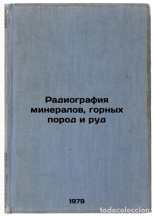 Libros de segunda mano: Radiografiya mineralov, gornykh porod i rud/Radiography of minerals, rocks and - Flerov, Georgij Nik