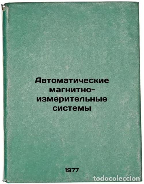 Gebrauchte B&uuml;cher: Avtomaticheskie magnitno-izmeritel'nye sistemy. In Russian /Automatic Magnetic - Shikhin, Anatoly Ya