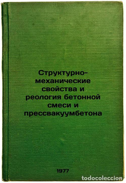 Gebrauchte B&uuml;cher: Strukturno-mekhanicheskie svoystva i reologiya betonnoy smesi i pressvakuumbeto - Bleschik, Nikolai