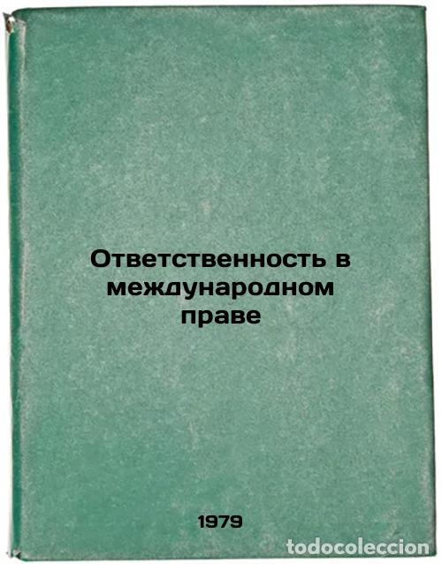 Libri di seconda mano: Otvetstvennost v mezhdunarodnom prave/Responsibility in international law In Ru - Mazov, Vasilij Ant