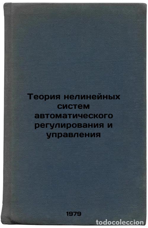 Libri di seconda mano: Teoriya nelineynykh sistem avtomaticheskogo regulirovaniya i upravleniya/The th - Popov, Evgenij Pav