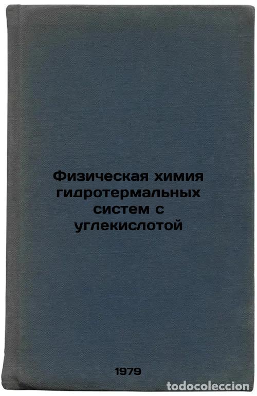 Libri di seconda mano: Fizicheskaya khimiya gidrotermalnykh sistem s uglekislotoy/Physical chemistry o - Malinin, Sergej Dm