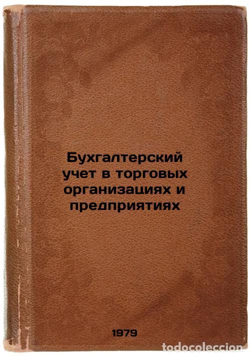 Libri di seconda mano: Bukhgalterskiy uchet v torgovykh organizatsiyakh i predpriyatiyakh/Accounting i - Baryshnikov, Evgen