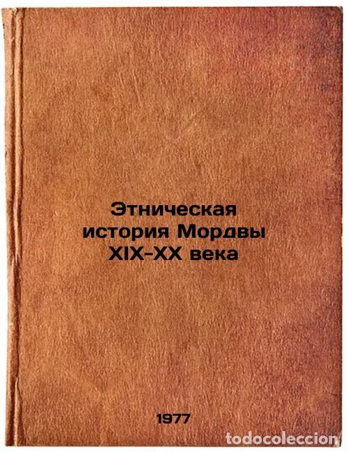 Livres d'occasion: Etnicheskaya istoriya Mordvy XIX-XX veka. In Russian /Ethnic history of Mordwa - Mokshin, Nikolai Fe