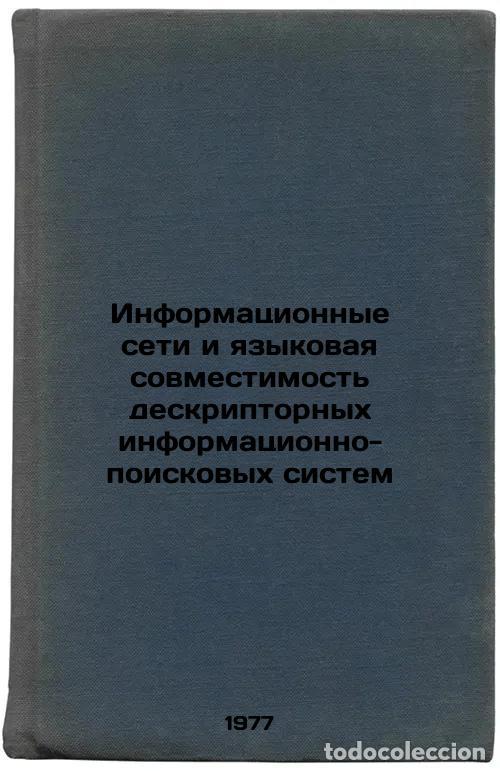 Livres d'occasion: Informatsionnye seti i yazykovaya sovmestimost' deskriptornykh informatsionno-p - Kulik, Anatoly Nik