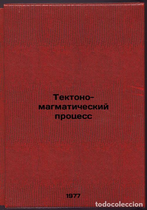 Livres d'occasion: Tektono-magmaticheskiy protsess. In Russian /Tectono-Magmatic Process - Kuznetsov, Anatoly Alexandro