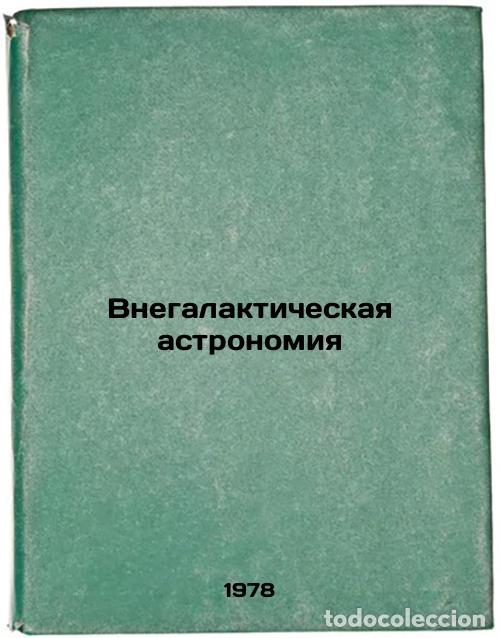 Gebrauchte B&uuml;cher: Vnegalakticheskaya astronomiya/Exnegalactic astronomy In Russian - Voroncov-Vel'yaminov, Boris Aleks