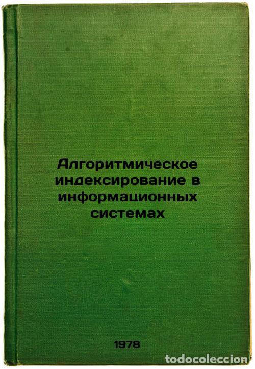 Livres d'occasion: Algoritmicheskoe indeksirovanie v informatsionnykh sistemakh/Algorithmic indexi - Yakushin, Boris Vl