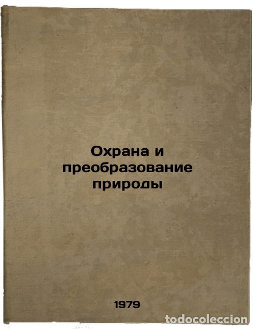 Livres d'occasion: Okhrana i preobrazovanie prirody/Conservation and Transformation of Nature In R - Rodzevich, Nikolaj