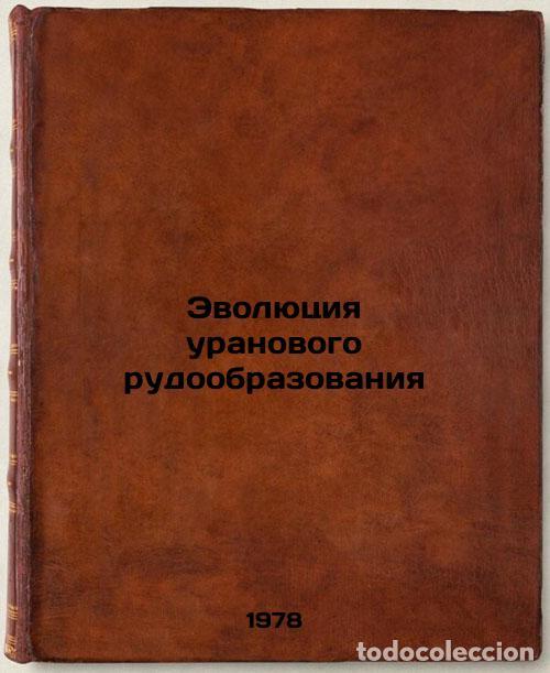Livres d'occasion: Evolyutsiya uranovogo rudoobrazovaniya/Evolution of uranium mining In Russian - Kazanskij, Vadim Iva