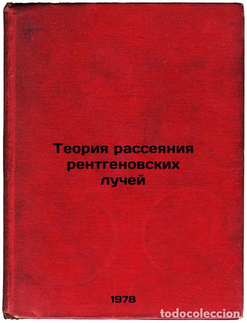 Livres d'occasion: Teoriya rasseyaniya rentgenovskikh luchey/X-ray scattering theory In Russian - Iveronova, Valentina