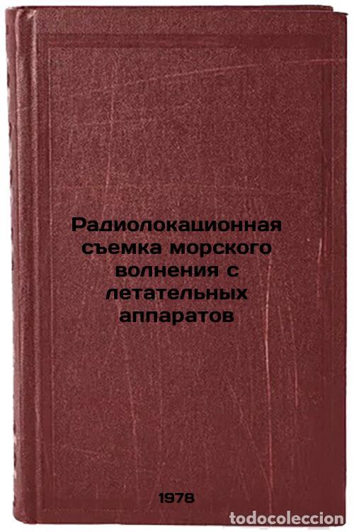 Libros de segunda mano: Radiolokatsionnaya semka morskogo volneniya s letatelnykh apparatov/Radar imagi - Zagorodnikov, Alek