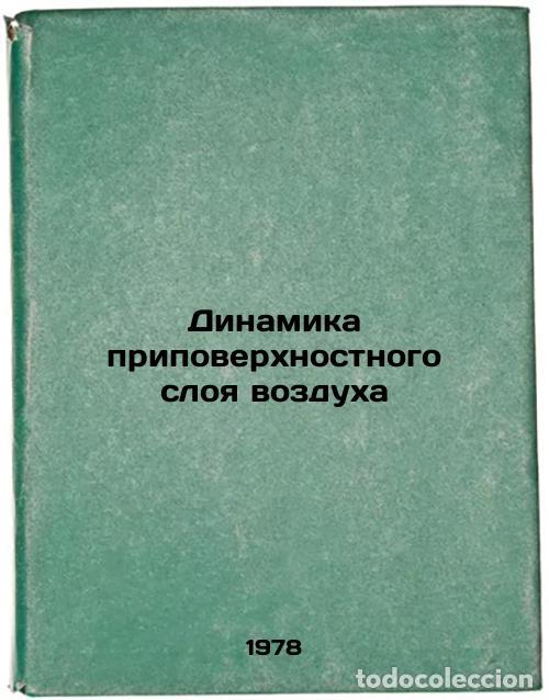 Libros de segunda mano: Dinamika pripoverkhnostnogo sloya vozdukha/Dynamics of surface air In Russian - Byutner, Eleonora Ko