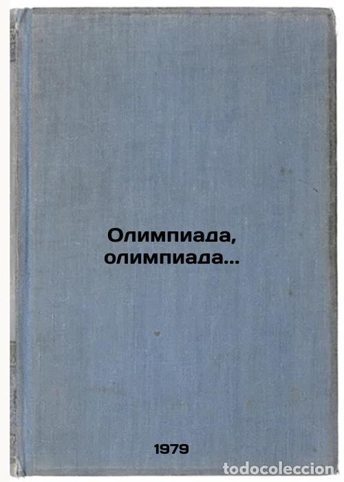 Libros de segunda mano: Olimpiada, olimpiada./Olympics, Olympics. In Russian - Shishigin, Marat Vasil'evich