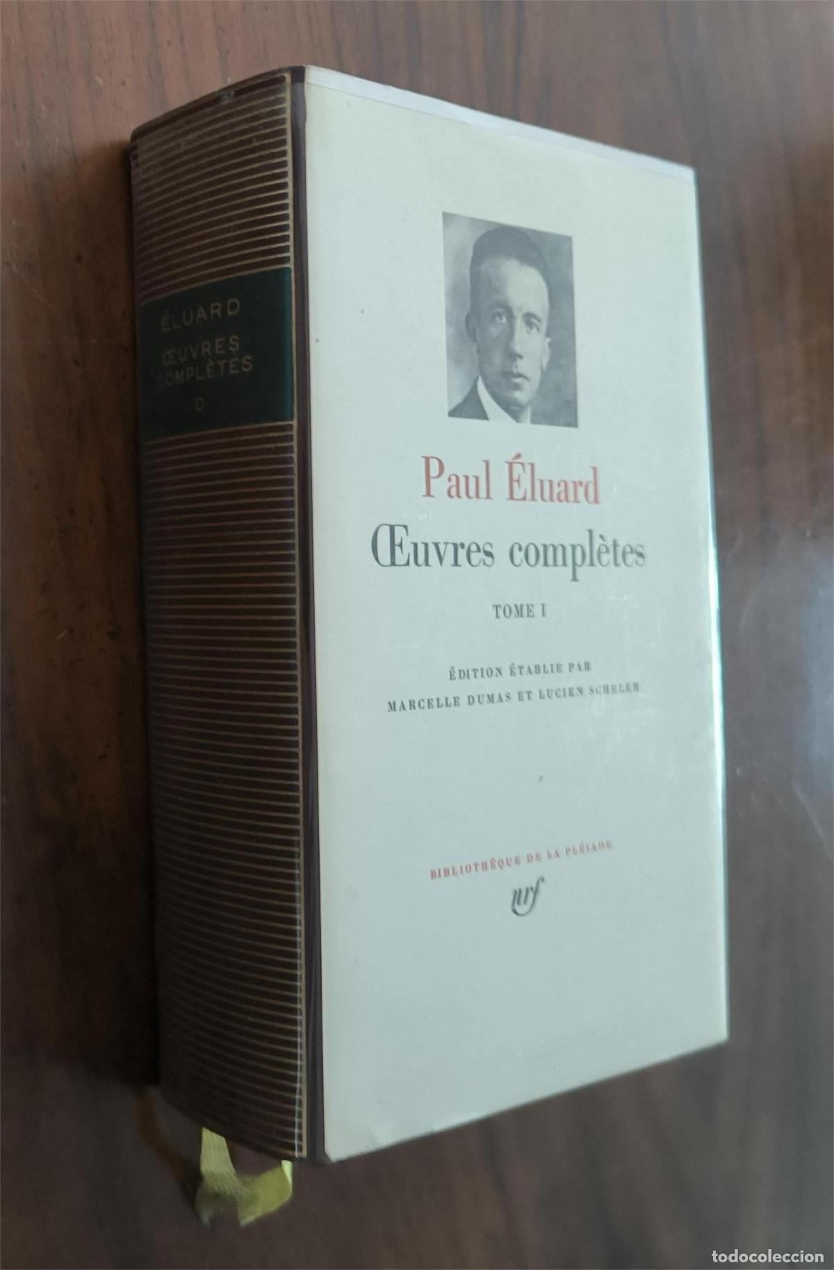 Libri di seconda mano: PAUL &Eacute;LUARD - OEUVRES COMPL&Egrave;TES - TOME I