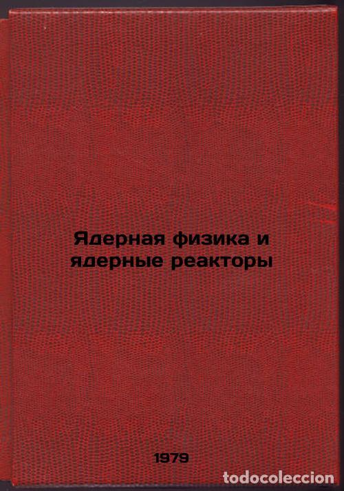 Libros de segunda mano: Yadernaya fizika i yadernye reaktory/Nuclear Physics and Nuclear Reactors In Ru - Levin, Vasilij Evs