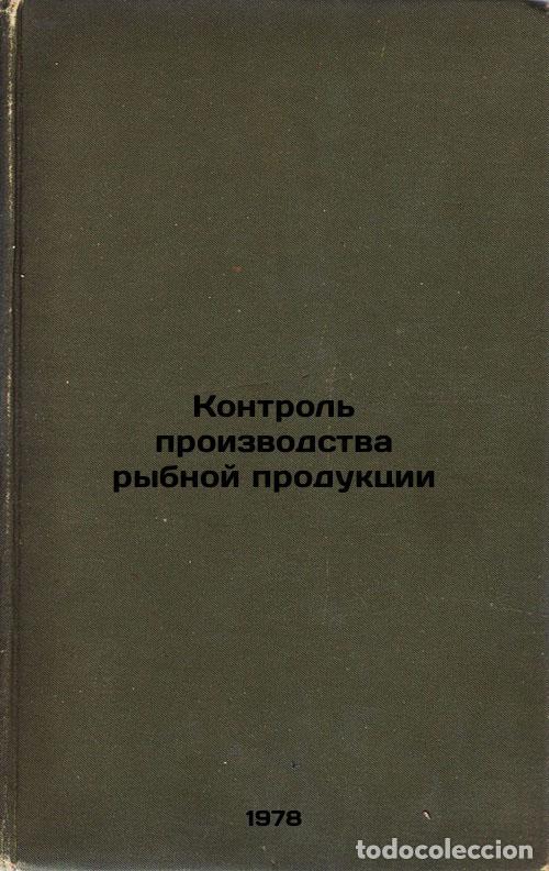 Libros de segunda mano: Kontrol proizvodstva rybnoy produktsii/Control of fish production In Russian - Golovin, Anatolij Nik