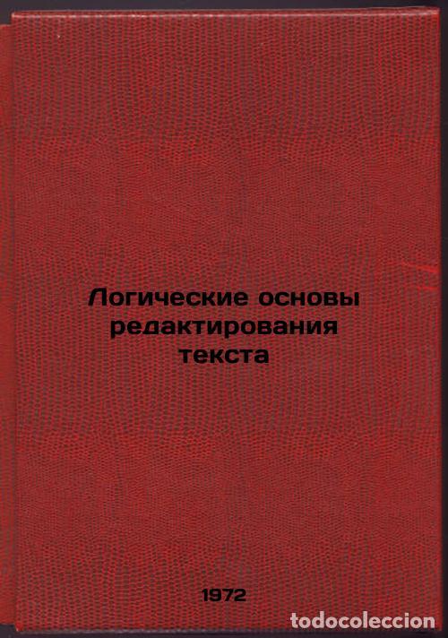 Livres d'occasion: Logicheskie osnovy redaktirovaniya teksta. In Russian /The logic of text editin - Svintsov, Vitaly I