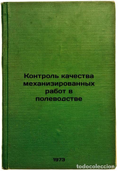 Livres d'occasion: Kontrol kachestva mekhanizirovannykh rabot v polevodstve. In Russian/Quality co - Saakyan, David Naz