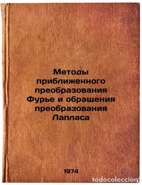 Livres d'occasion: Metody priblizhennogo preobrazovaniya Fur'e i obrashcheniya preobrazovaniya Lap - Krylov, Vladimir I