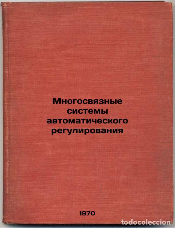 Libri di seconda mano: Mnogosvyaznye sistemy avtomaticheskogo regulirovaniya. In Russian /Multi-connec - Morozovsky, Vladim