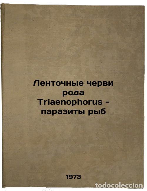 Libri di seconda mano: Lentochnye chervi roda Triaenophorus - parazity ryb. In Russian/Triaenophorus t - Kuperman, Boris Io